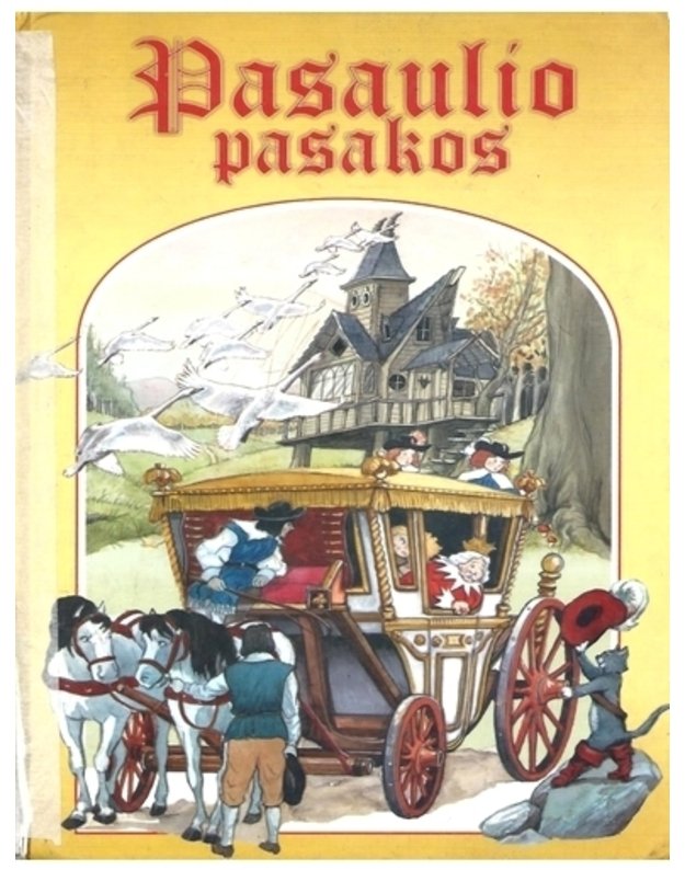 Pasaulio pasakos: Trys paršiukai. Vilkas ir septyni ožiukai. Joniukas ir Grytutė. Batuotas katinas ir kt. - seriją sumanė: Alain da Cunha
