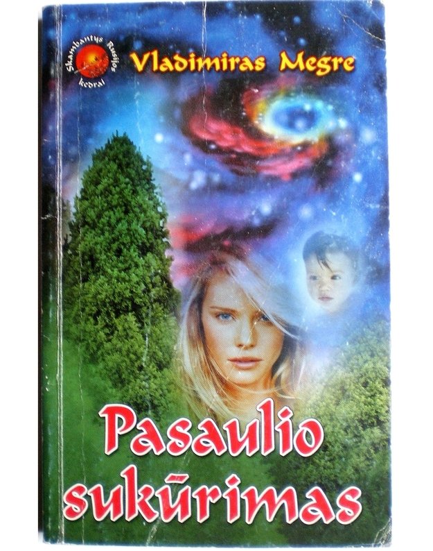 Pasaulio sukūrimas / 4-oji knyga - Vladimiras Megre