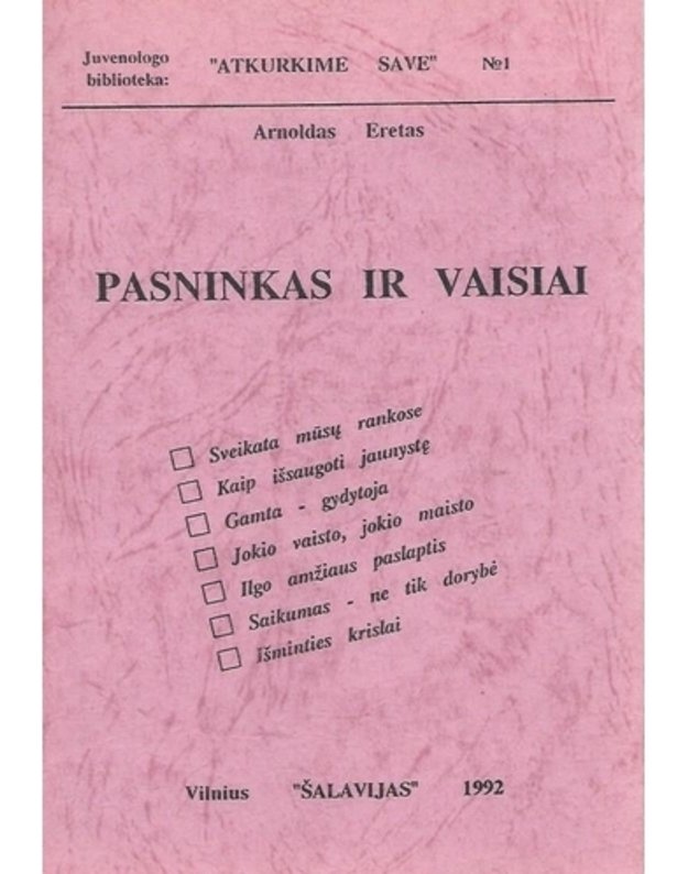 Pasninkas ir vaisiai - Arnoldas Eretas
