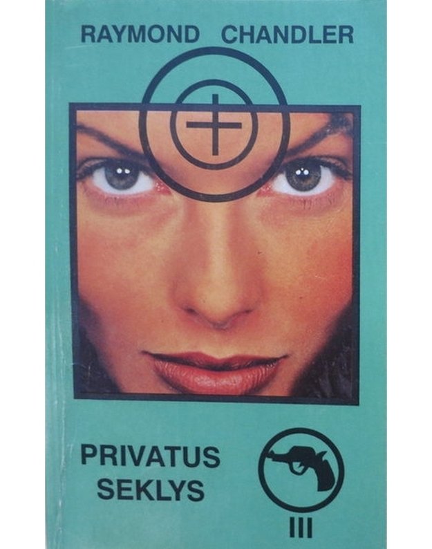 Privatus seklys III - Chandler Raymond