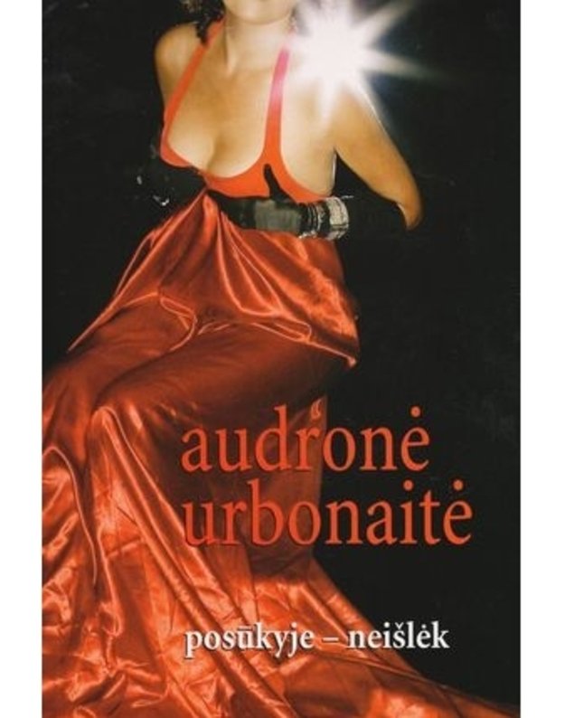 Psūkyje-neišlėk - Audronė Urbonaitė