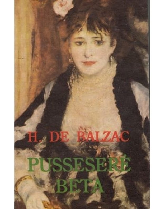 Pusseserė Beta. Romanas - Balzakas Onore / Honore de Balzac