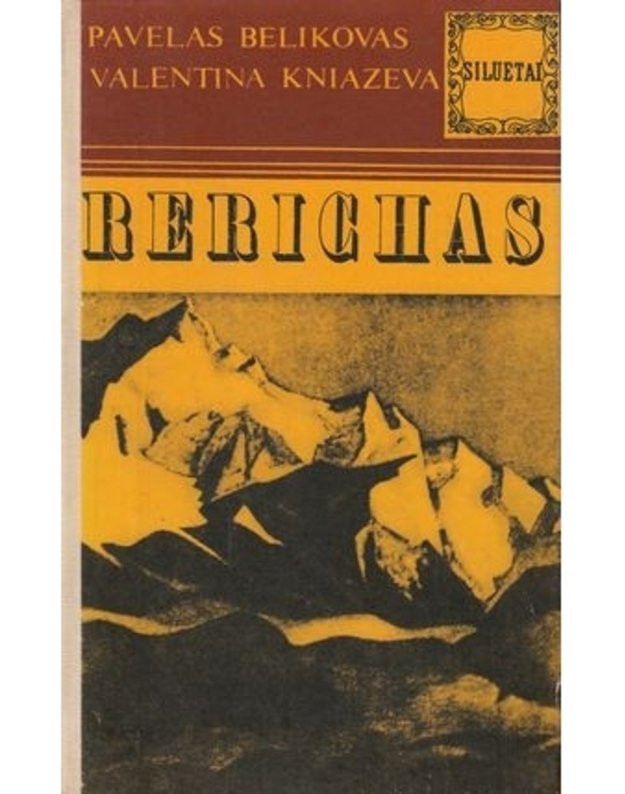 Rerichas / Siluetai - Pavelas Belikovas, Valentina Kniazeva