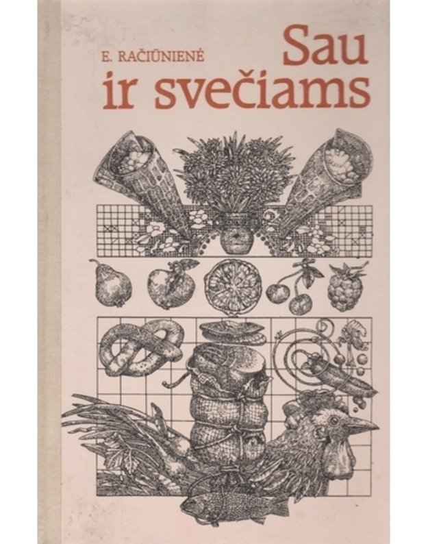 Sau ir svečiams - Račiūnienė E.
