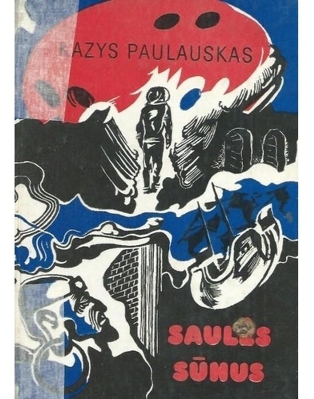 Saulės sūnus. Fantastinė apysaka - Paulauskas Kazys