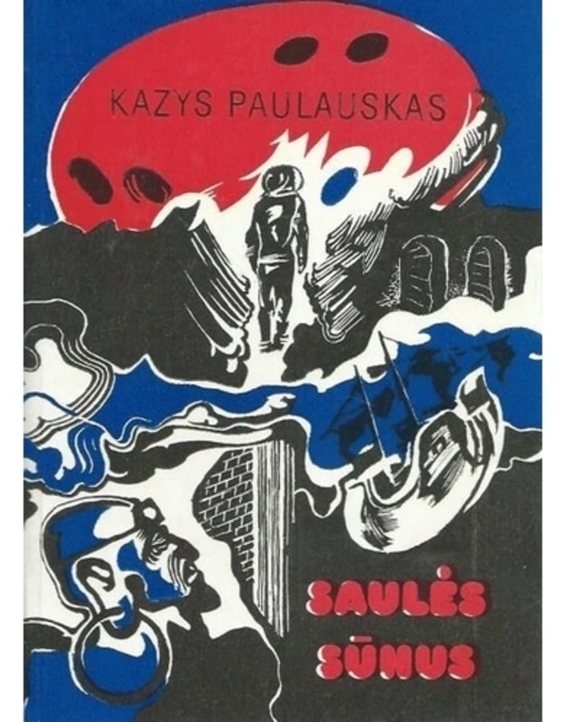 Saulės sūnus. Fantastinė apysaka - Paulauskas Kazys