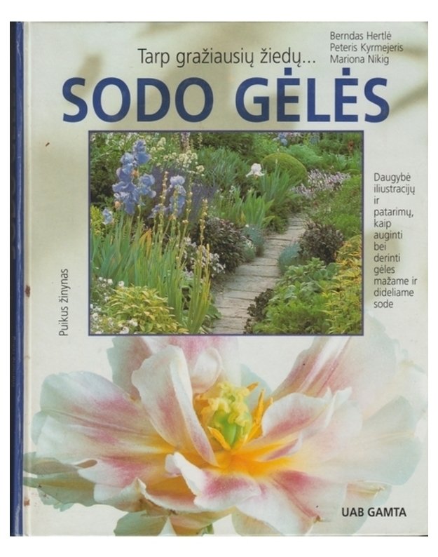 Sodo gėlės - Berndas Hertlė, Peteris Kyrmejeris, Mariona Nikig