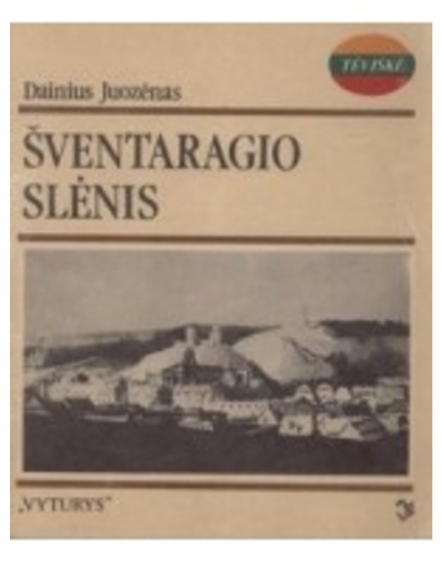 Šventaragio slėnis / Tėviškė - Dainius Juozėnas