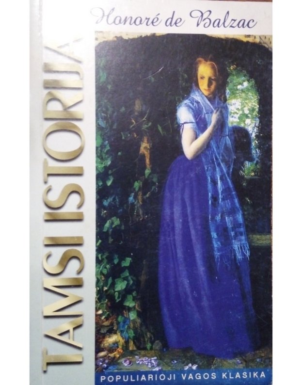 Tamsi istorija. Romanas - Honore de Balzac