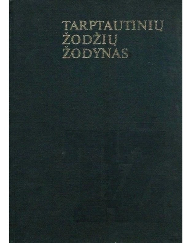 Tarptautinių žodžių žodynas - V. Kvietkauskas