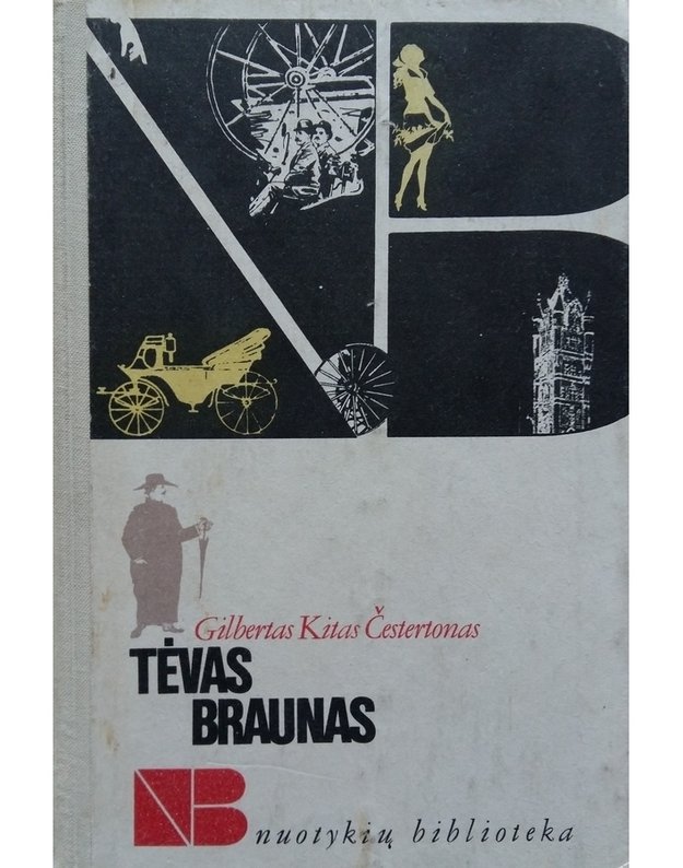 Tėvas Braunas / NB - Čestertonas Gilbertas Kitas 