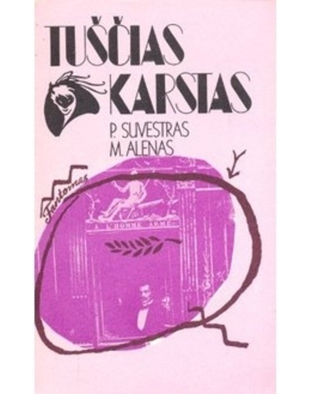 Tuščias karstas - Suvestras P. Alenas M.