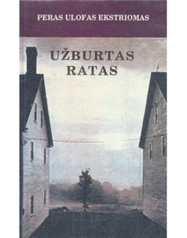 Užburtas ratas / Trollringen / 1994 - Ekstremas P. O. / iš švedų kalbos vertė Eugenija Stravinskienė