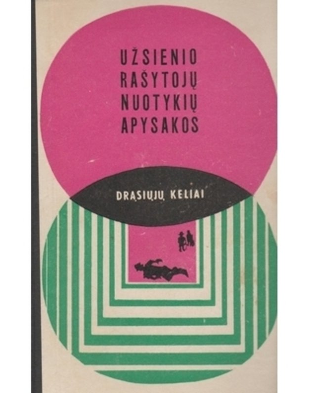 Užsienio rašytojų nuotykių apysakos: Žalias raštelis. Taškai ir linijos. Mirties sūkuryje / DK 1970 - Valdorfas H. Seitio M. Kristi A.