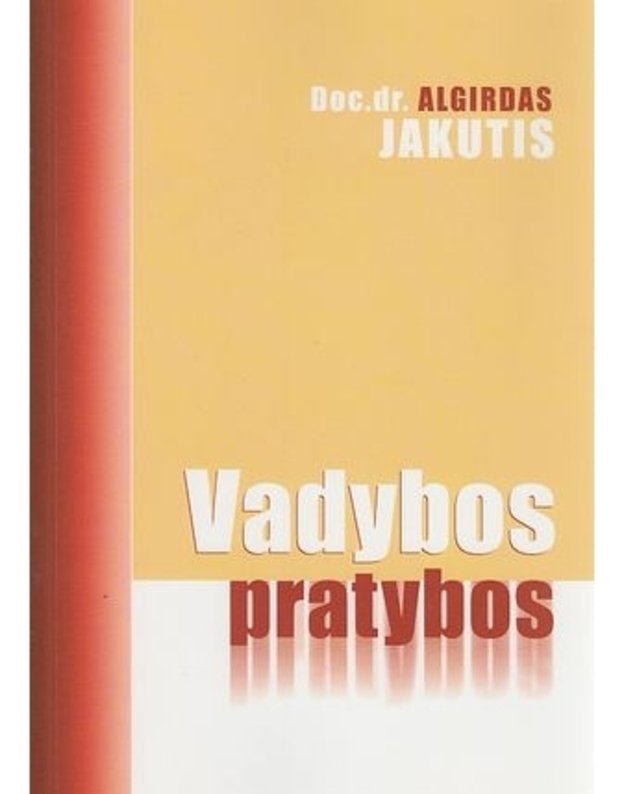Vadybos pratybos - Doc. dr. Algirdas Jakutis