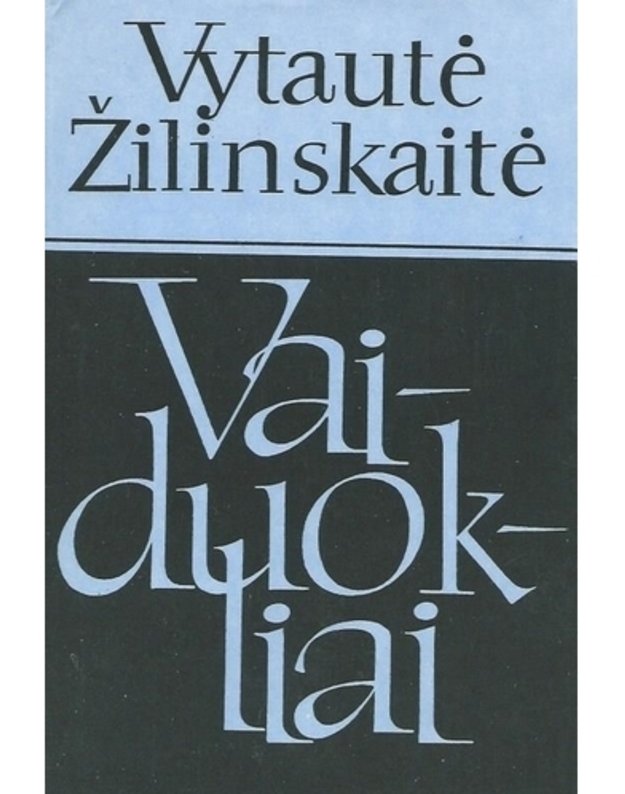 Vaiduokliai. Satyros, humoreskos, parodijos - Vytautė Žilinskaitė
