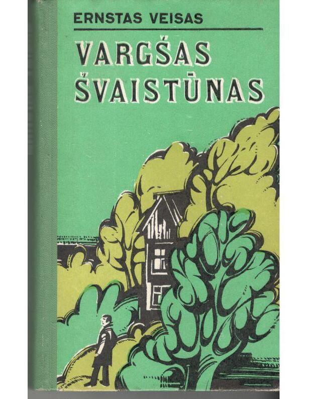 Vargšas švaistūnas. Romanas - Veisas Ernstas 