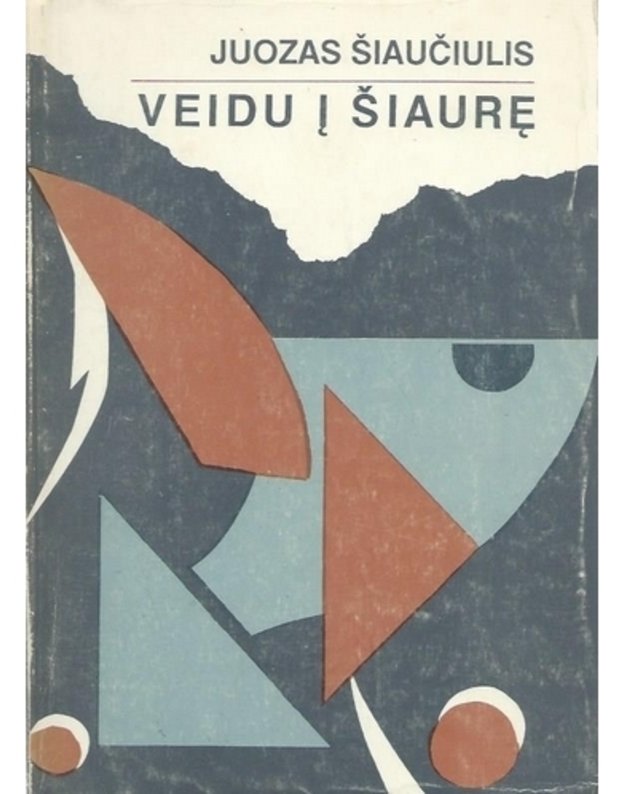 Veidu į Šiaurę. Pasitraukimas į Vakarus - Juozas Šiaučiulis (Šilėnas)