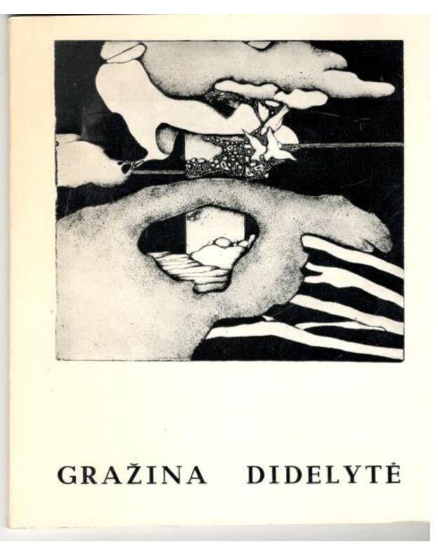 Gražina Didelytė / Šiuolaikiniai lietuvių dailininkai - Rimkus Vytenis