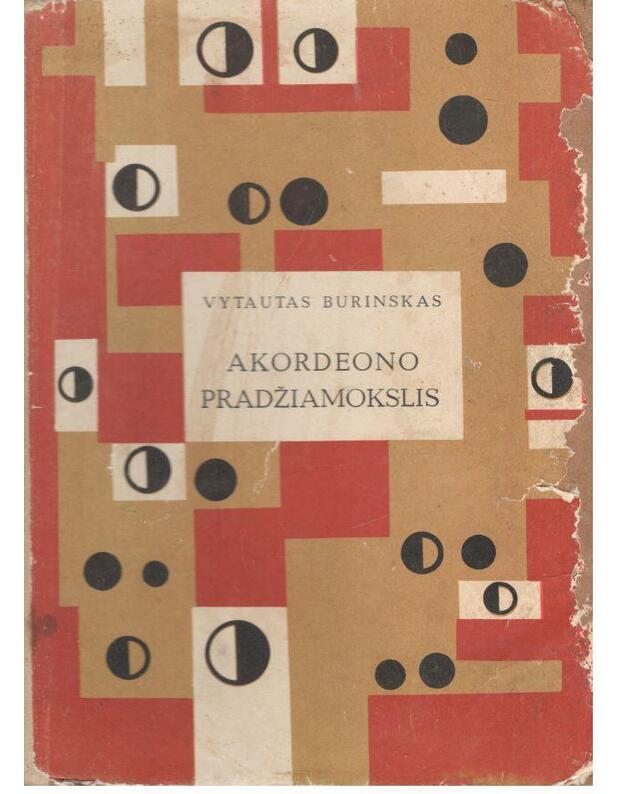 Akordeono pradžiamokslis / 3-as papildytas leidimas 1972 - Burinskas Vytautas