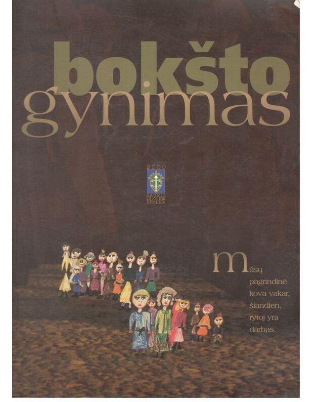 Bokšto gynimas - Glinskis Juozas, Ladigaitė Marija, Vildžiūnas Kunotas