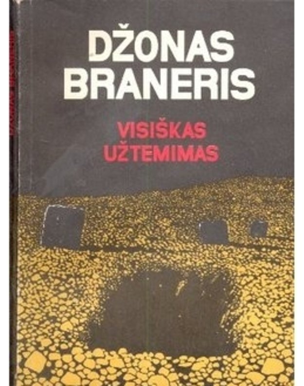 Visiškas užtemimas. Fantastinis romanas  - Braneris Džonas 