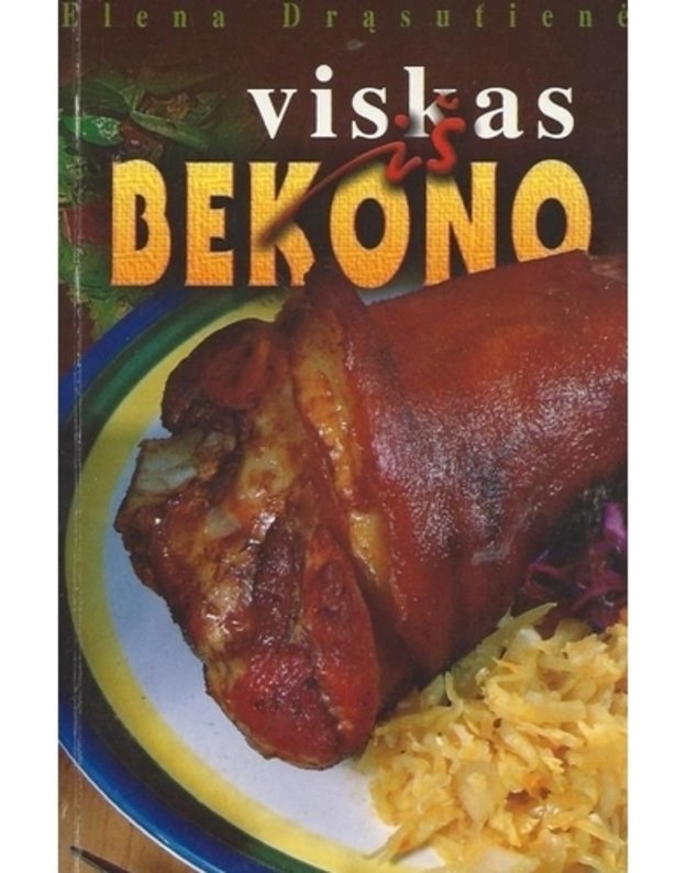 Viskas iš bekono - Drąsutienė Elena