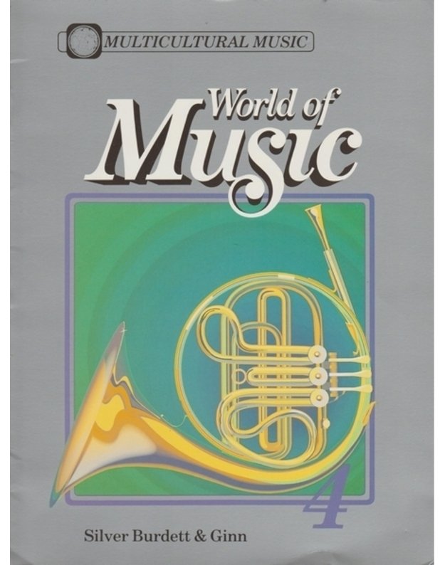 World of Music / Multicultural Music - Silver Burdett and Ginn