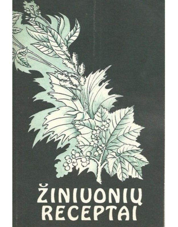 Žiniuonių receptai - Rytų, Tibeto ir kitų kraštų liaudies medicinos receptai