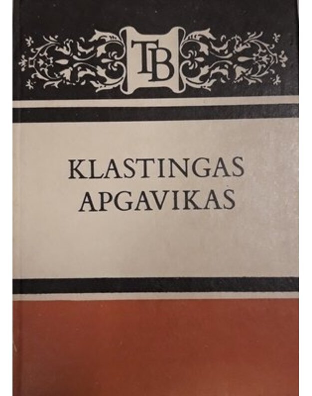 Klastingas apgavikas / TB - Endriukaitis Algirdas