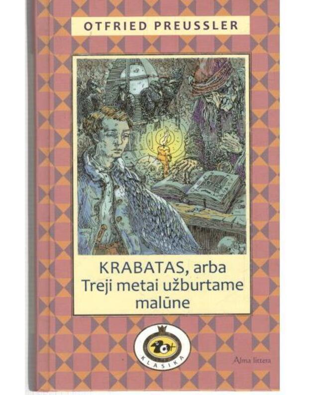Krabatas, arba Treji metai užburtame malūne / serija: 10+ - Preussler Otfried