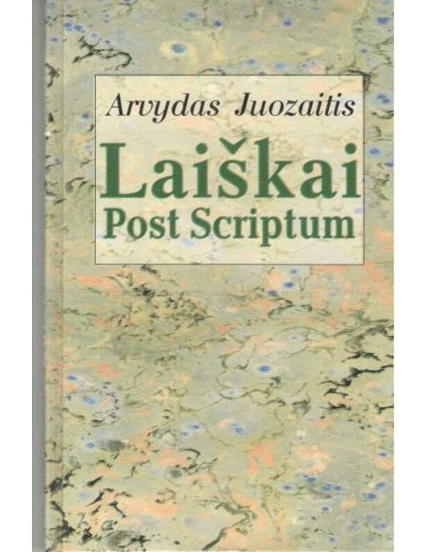 Laiškai Post Skriptum. Esė - Juozaitis Arvydas