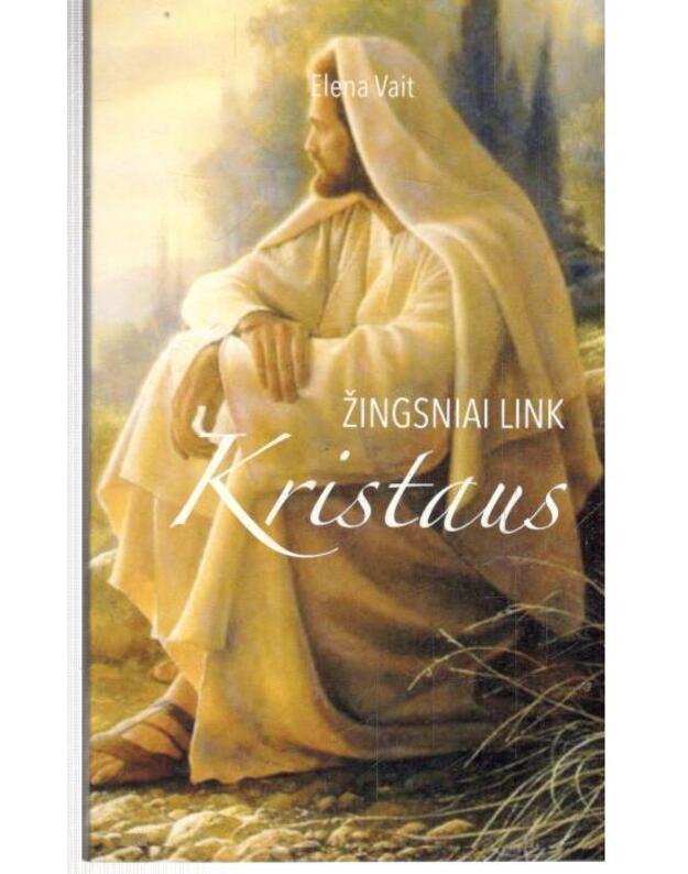 Žingsniai link Kristaus - Vait Elena 1827-1915