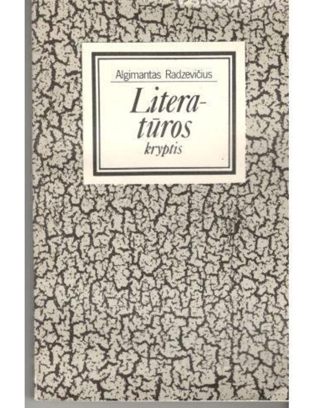 Literatūros kryptis. Metodologiniai aspektai - Radzevičius Algimantas