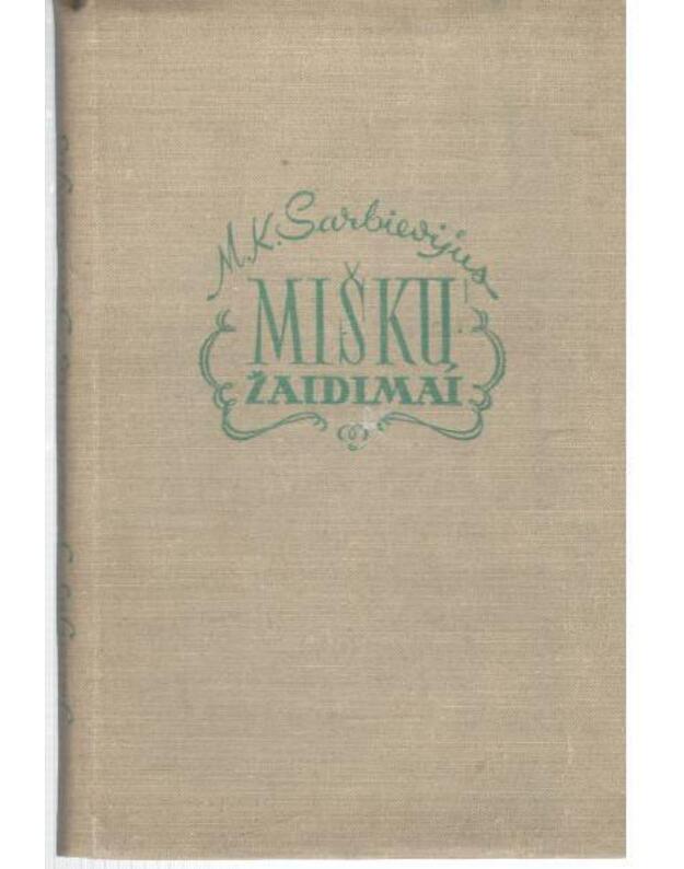 Miškų žaidimai  - Sarbievijus Motiejus Kazimieras 