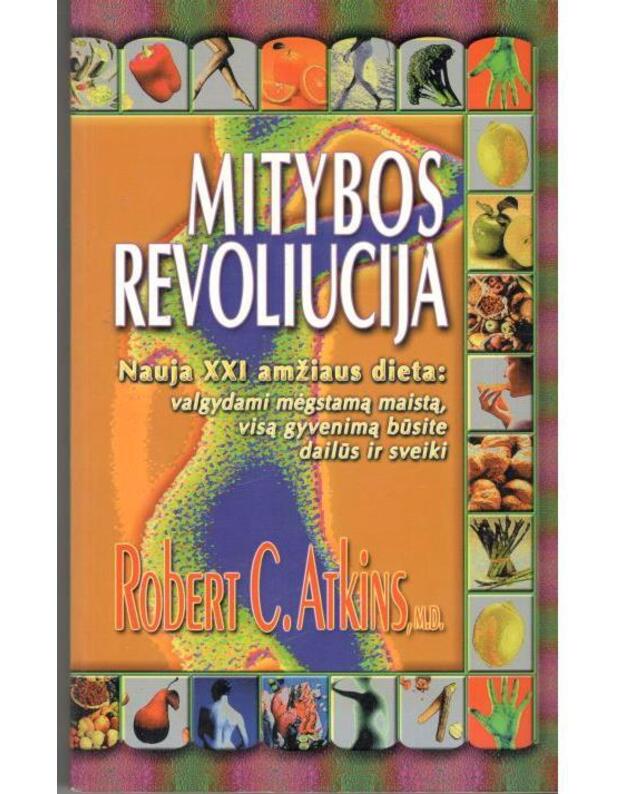 Mitybos revoliucija - Robert C. Atkins, M. D.