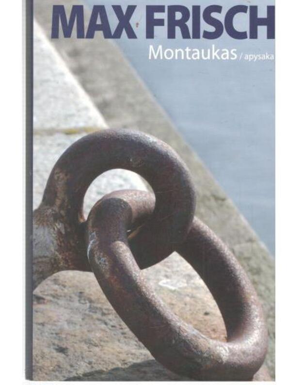 Montaukas. Apysaka - Frisch Max