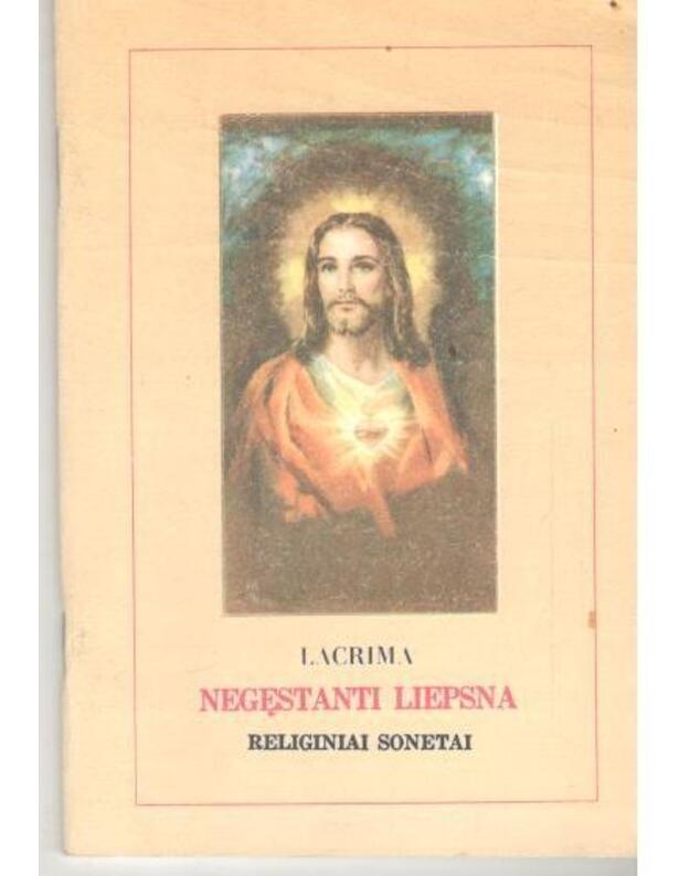 Negęstanti liepsna. Sonetai - Lacrima