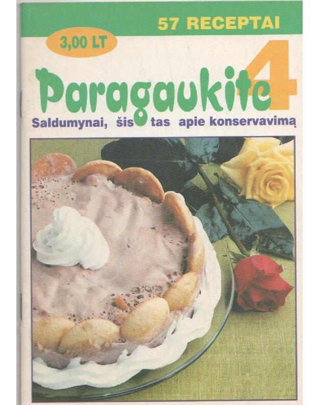 Paragaukite 4 / Saldumynai, šis tas apie konservavimą - Autorių kolektyvas