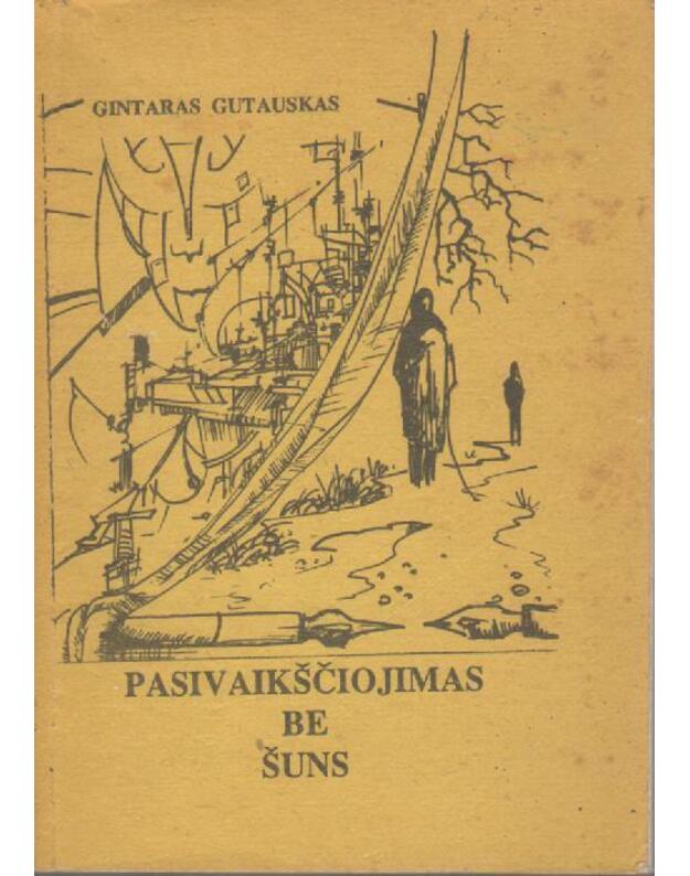 Pasivaikščiojimas be šuns - Gutauskas Gintaras