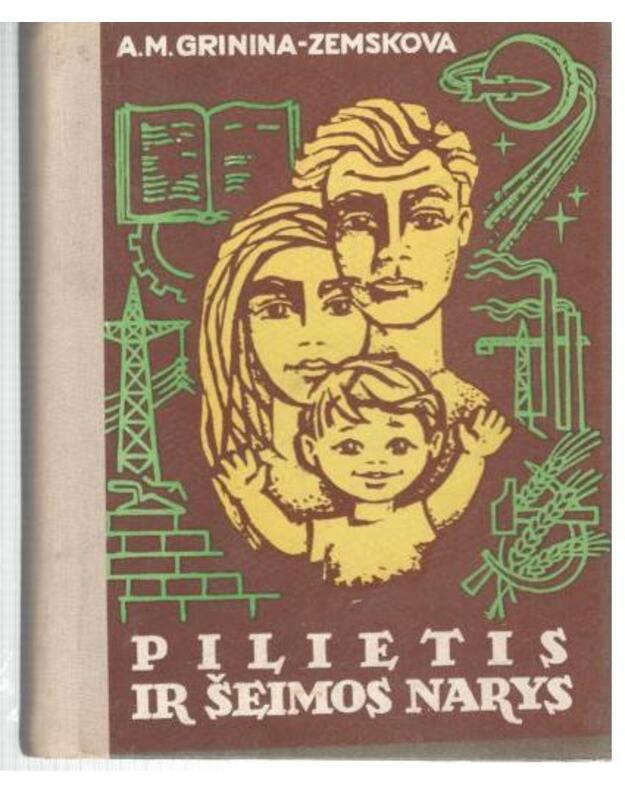 Pilietis ir šeimos narys. Mokytojos užrašai - Grinina-Zemsova A.