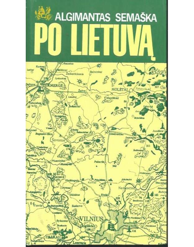 Po Lietuvą 1994 - Semaška Algimantas