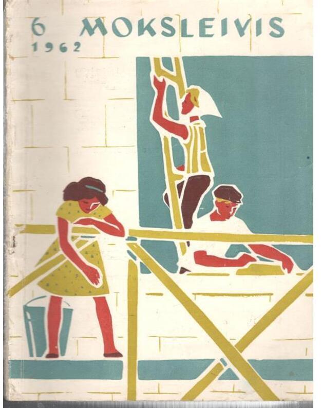 Moksleivis 1962-6 - Redakcinė kolegija