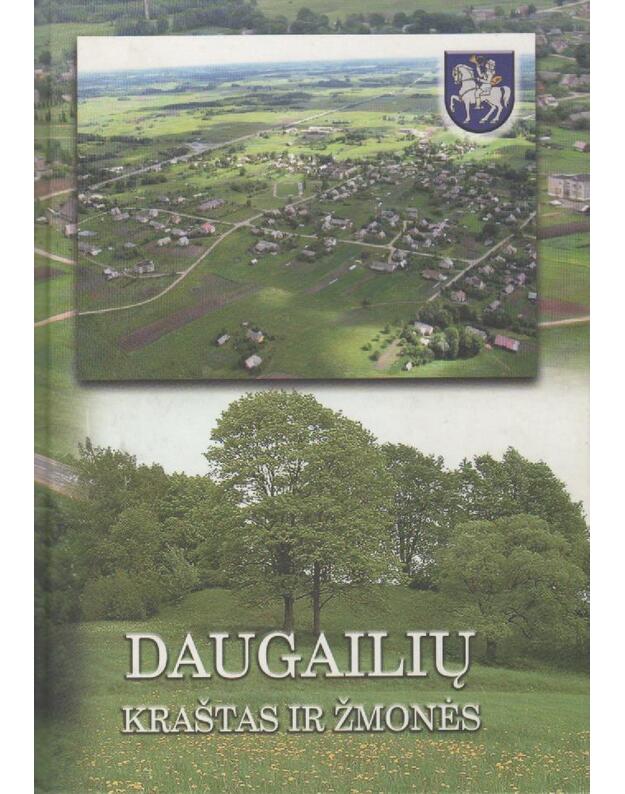 Daugailių kraštas ir žmonės - Jurkevičienė Rita, Mališauskas Rimgaudas
