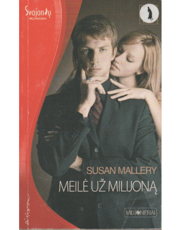 Meilė už milijoną / Aistra - Mallery Susan