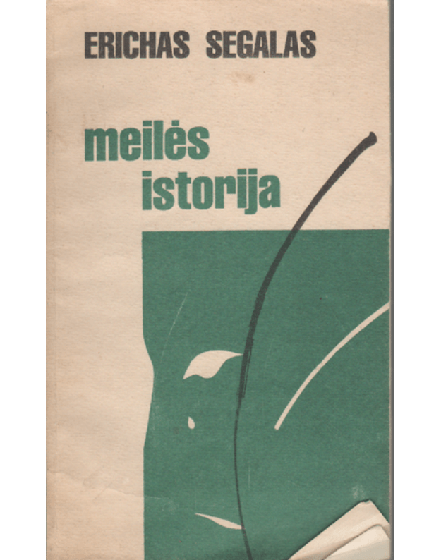 Meilės istorija / Nemuno žurnalo priedas Nr. 1 - Erichas Segalas / Erich Segal
