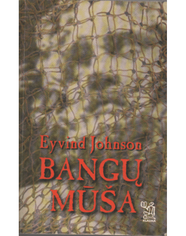 Bangų mūša. Romanas apie dabartį - Johnson Eyvind