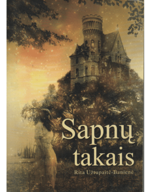 Sapnų takais - Užupaitienė-Banienė Rita