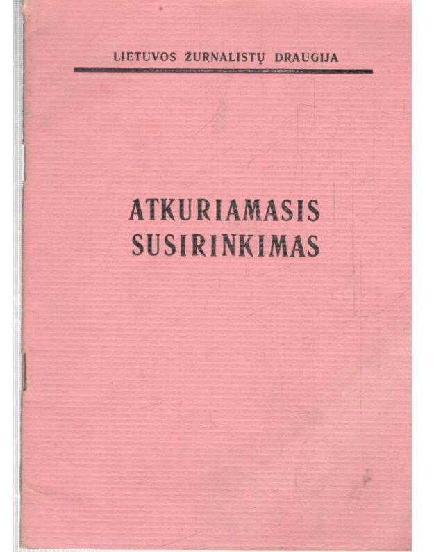 Atkuriamasis susirinkimas 1992 - Lietuvos žurnalistų draugija