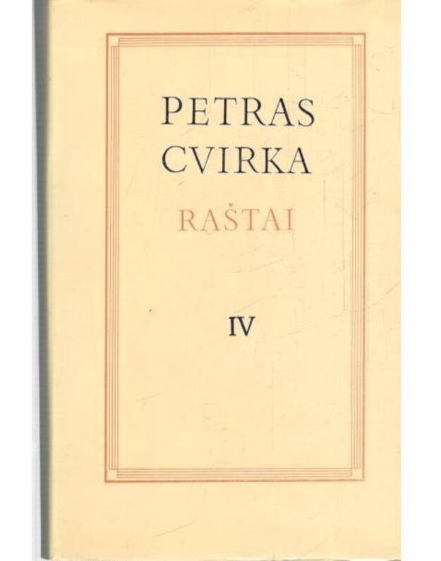 Brolybės sėkla. Proza, neįėjusi į rinkinius / Raštai 1979, IV t. - Cvirka Petras 